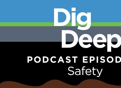 Dig Deep Podcast 002 Safety