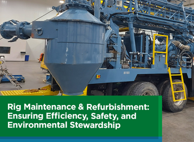 Rig Maintenance & Refurbishment: Ensuring Efficiency, Safety, and Environmental Stewardship 