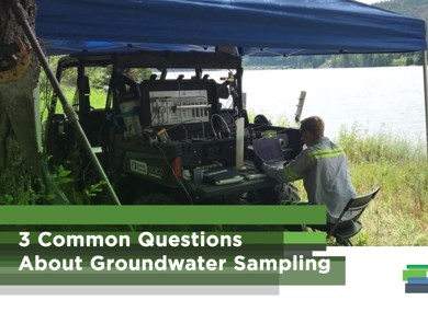 3 Common Questions About Groundwater Sampling