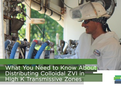 What You Need to Know About Distributing Colloidal ZVI in High K Transmissive Zones