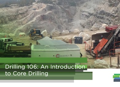 Drilling 106: An Introduction to Core Drilling