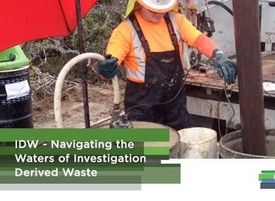 Navigating the Waters of Investigation Derived Waste Management
