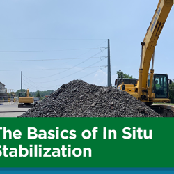 The Basics of In Situ Stabilization